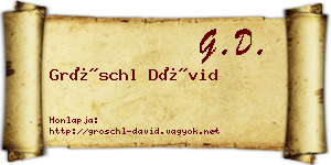 Gröschl Dávid névjegykártya